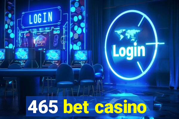 465 bet casino