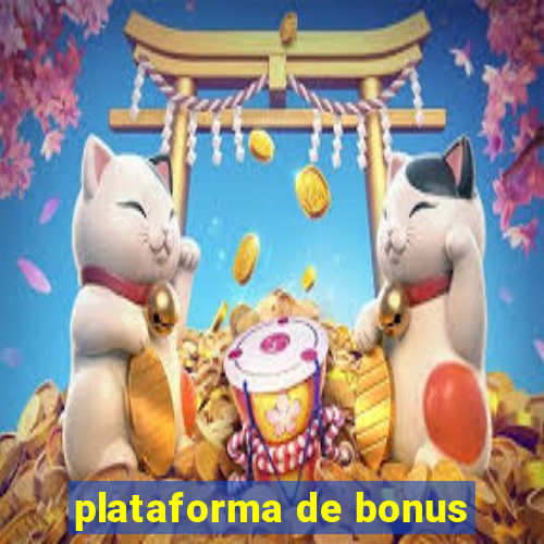 plataforma de bonus