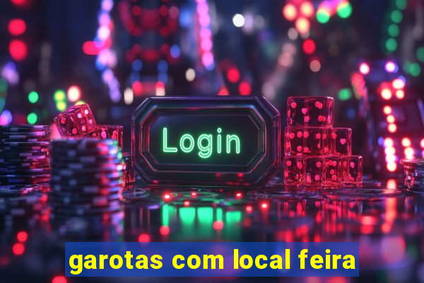 garotas com local feira