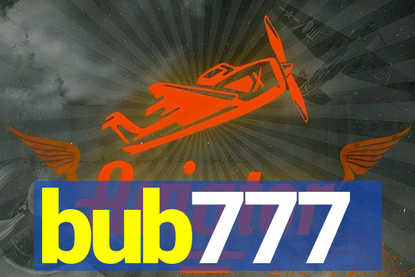 bub777