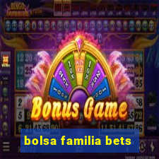 bolsa familia bets