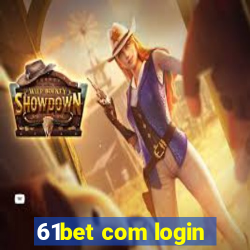 61bet com login