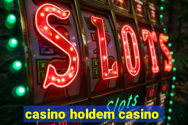 casino holdem casino