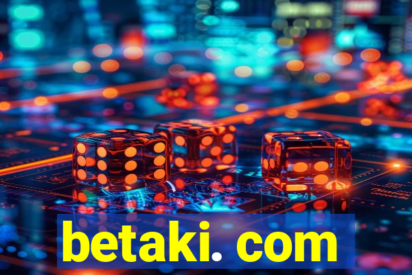 betaki. com