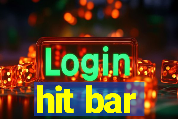 hit bar