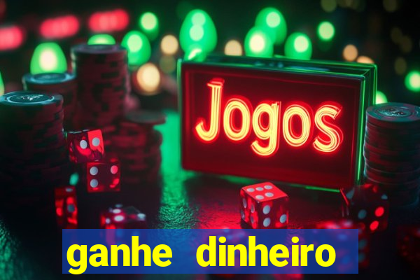 ganhe dinheiro online jogando