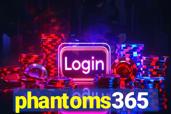 phantoms365