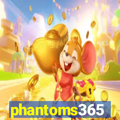 phantoms365