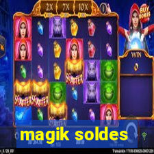 magik soldes