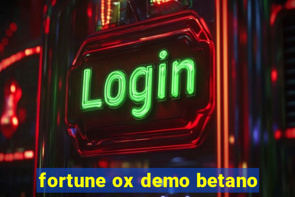 fortune ox demo betano