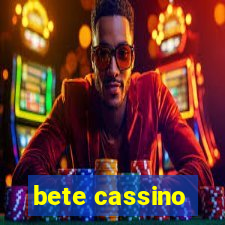 bete cassino