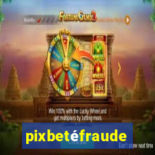 pixbetéfraude