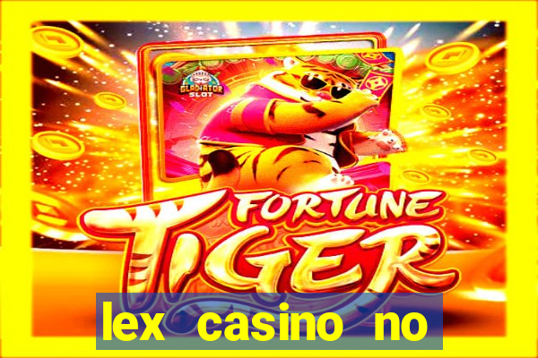 lex casino no deposit bonus