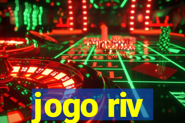 jogo riv