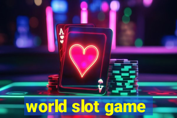 world slot game