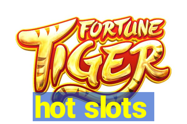 hot slots