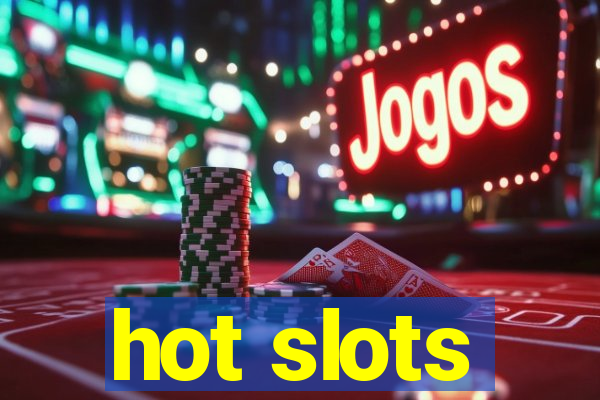 hot slots