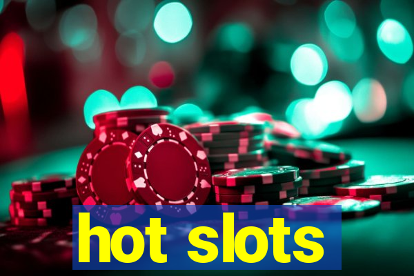 hot slots