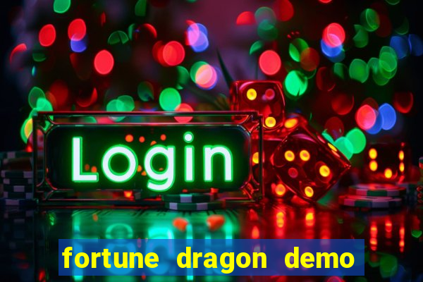 fortune dragon demo pg slot