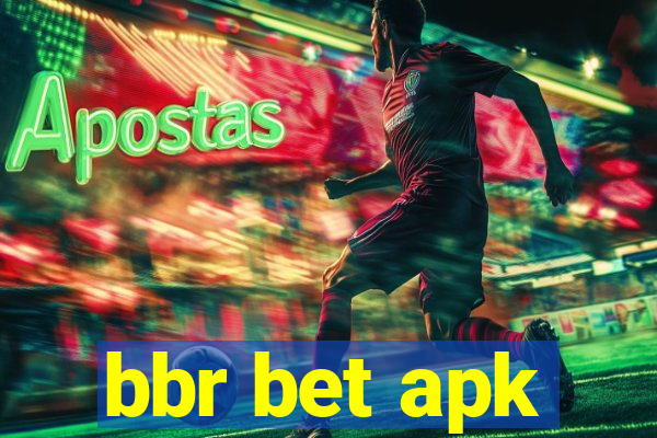 bbr bet apk