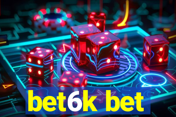 bet6k bet