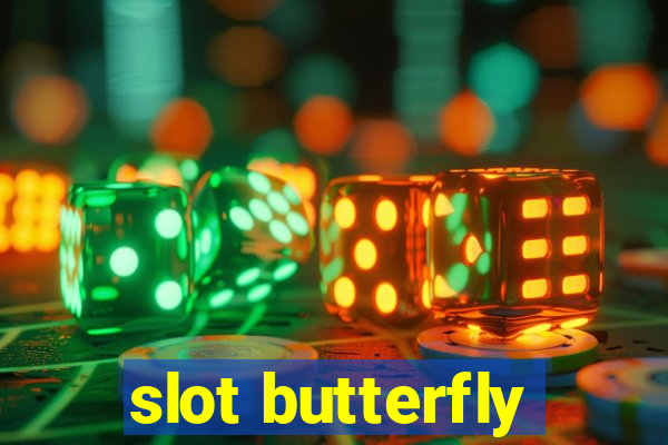 slot butterfly