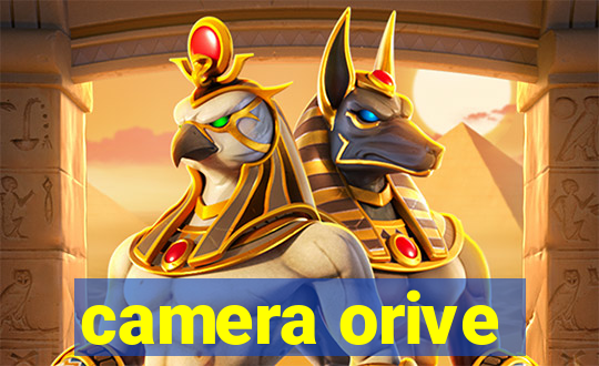 camera orive