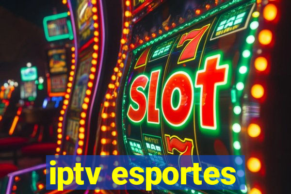 iptv esportes