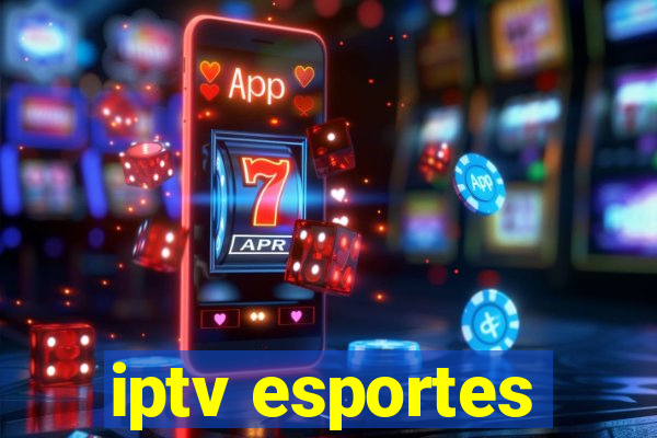 iptv esportes