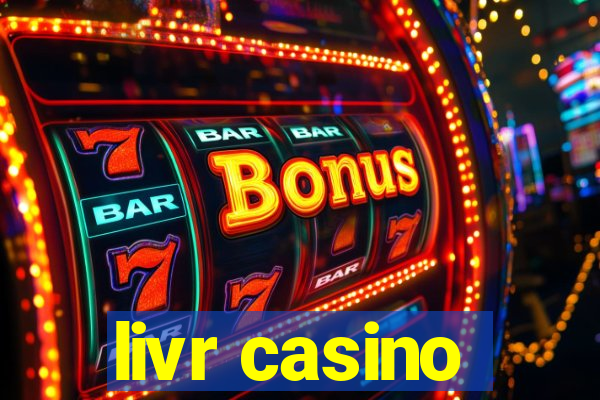 livr casino