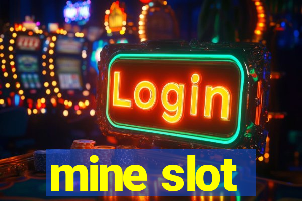 mine slot