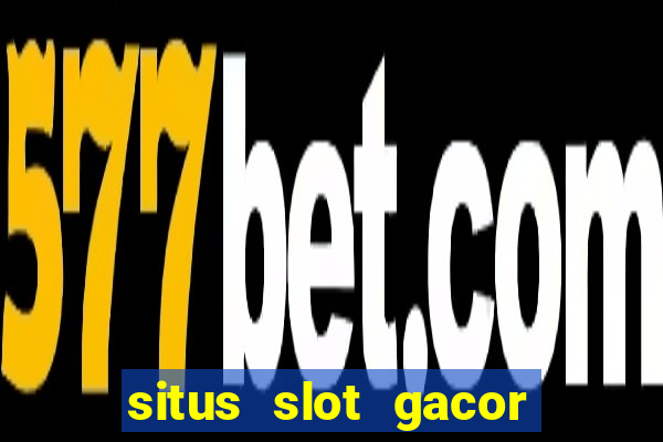 situs slot gacor new member