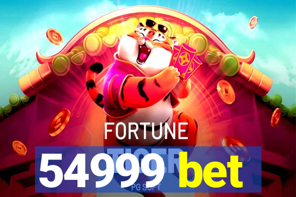 54999 bet