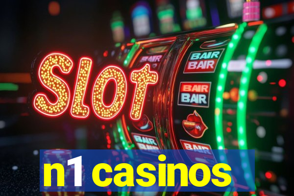 n1 casinos