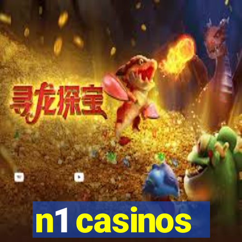 n1 casinos