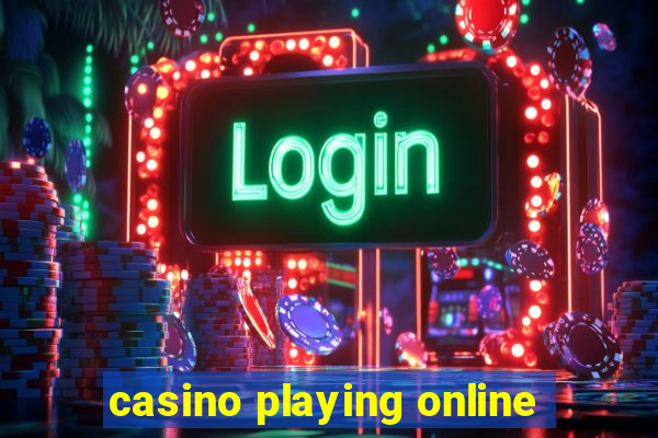 casino playing online