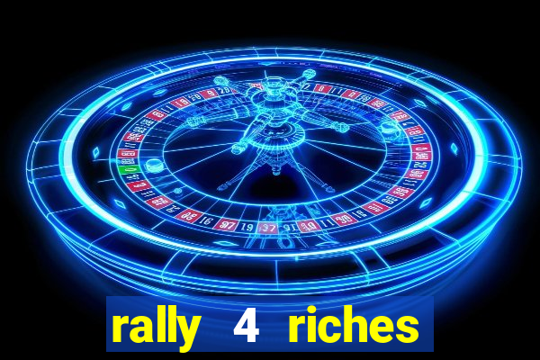 rally 4 riches slot free