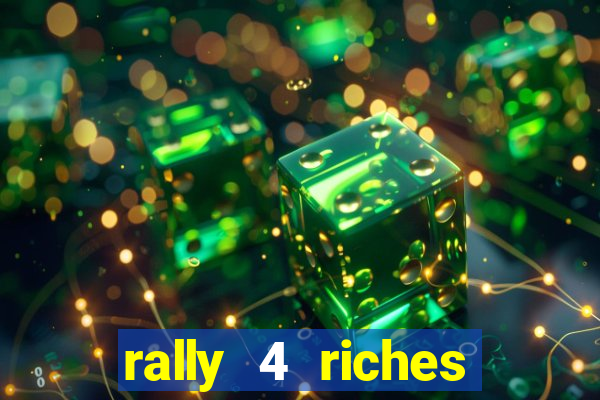 rally 4 riches slot free