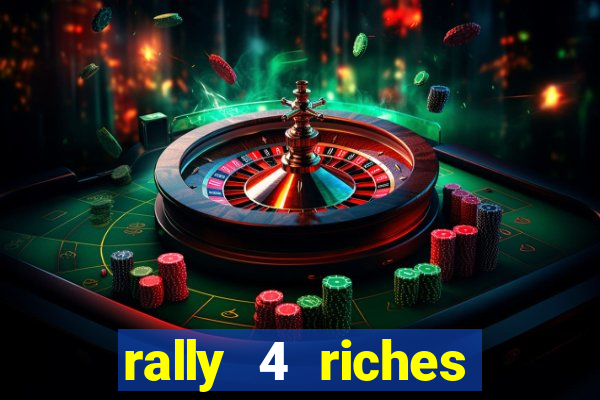 rally 4 riches slot free