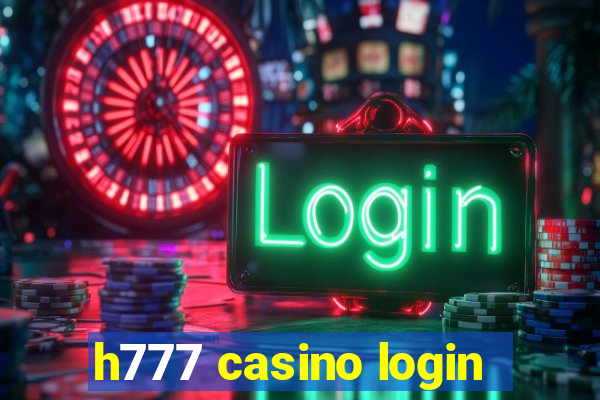 h777 casino login