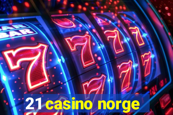 21 casino norge