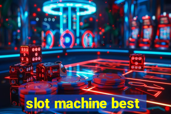 slot machine best