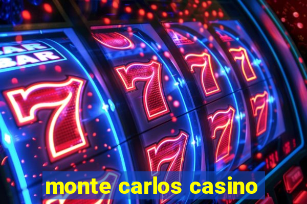 monte carlos casino