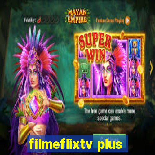 filmeflixtv plus