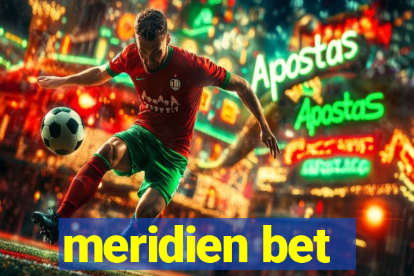 meridien bet