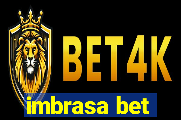 imbrasa bet