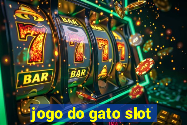 jogo do gato slot