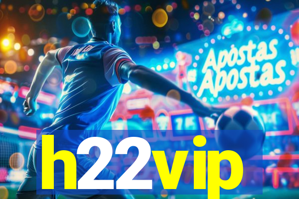 h22vip