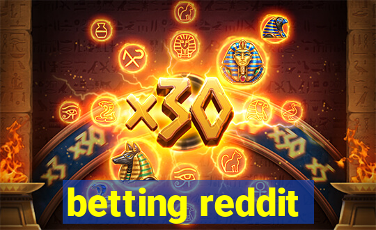 betting reddit