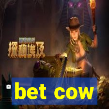 bet cow